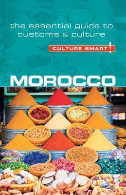 Morocco Culture Smart! 9781857338713  Kuperard Culture Smart  Landeninformatie Marokko