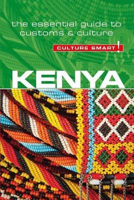 Kenya Culture Smart! 9781857338584  Kuperard Culture Smart  Landeninformatie Kenia