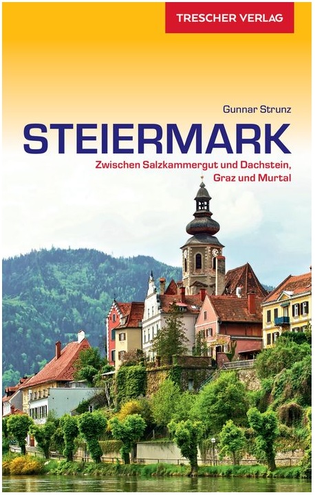Steiermark | reisgids 9783897944930  Trescher Verlag   Reisgidsen Salzburger Land & Stiermarken