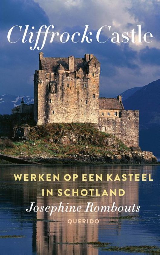 Cliffrock Castle | Josephine Rombouts 9789021414683 Josphine Rombouts Querido   Reisverhalen Schotland