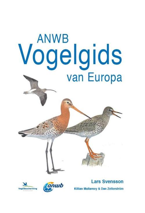 ANWB Vogelgids 9789021572598 Lars Svensson Kosmos   Natuurgidsen, Vogelboeken Europa