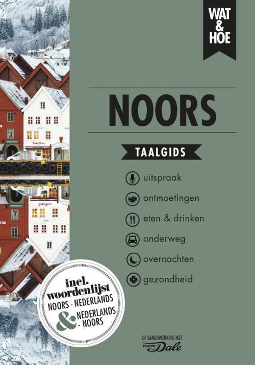 Wat en Hoe: Noors | taalgids 9789021573786  Kosmos Wat en Hoe Taalgids  Taalgidsen en Woordenboeken Noorwegen