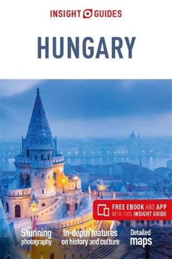 Insight Guide Hungary | reisgids Hongarije 9781789191813  APA Insight Guides/ Engels  Reisgidsen Hongarije