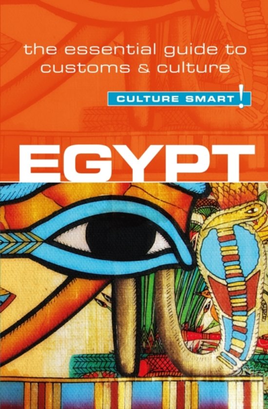 Egypt Culture Smart! 9781857336719 Zayan Jailan Kuperard Culture Smart  Landeninformatie Egypte