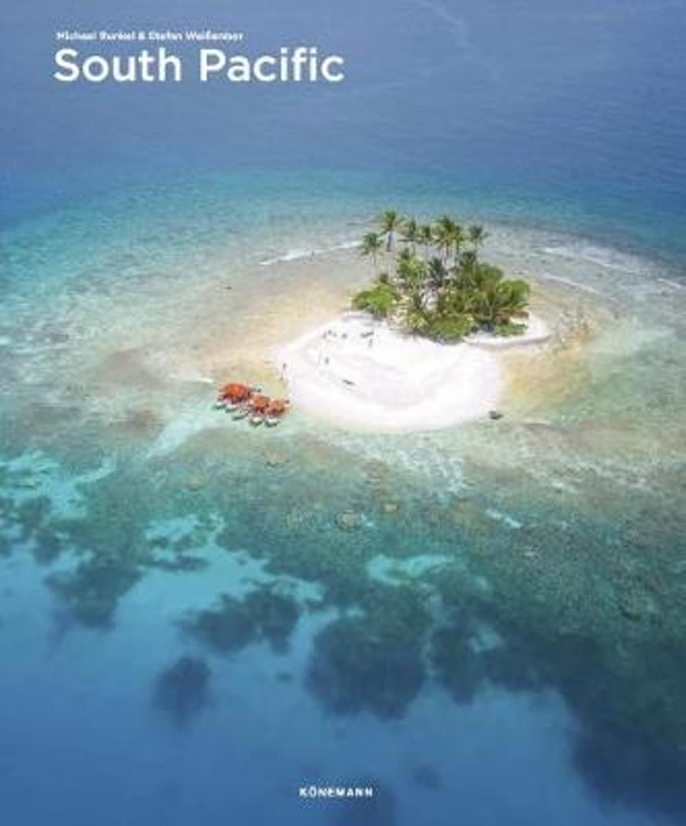 South Pacific | fotoboek 9783741922435  Könemann   Fotoboeken Pacifische Oceaan (Pacific)