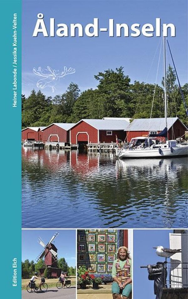 Åland-Inseln | reisgids Aland eilanden archipel 9783937452319 H. Labonde, J. Kuehn-Velten Edition Elch   Reisgidsen Zuid-Finland en Midden-Finland