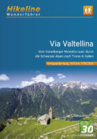 Via Valtellina | Hikeline Wanderführer (wandelgids) 9783850008457  Esterbauer Hikeline wandelgidsen  Meerdaagse wandelroutes, Wandelgidsen Graubünden