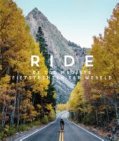 Ride | De 100 Mooiste Fietstochten ter Wereld 9789000379736  Spectrum   Fietsgidsen Wereld als geheel