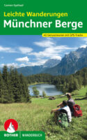 wandelgids Leichte Wanderungen Münchner Berge 9783763330485  Bergverlag Rother Rother Wanderbuch  Wandelgidsen Beierse Alpen, Tirol