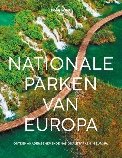Lonely Planet - Nationale Parken van Europa 9789021589152  Kosmos   Geen categorie Europa