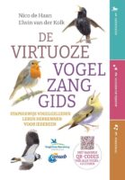 De Virtuoze Vogelzang gids | ANWB, Vogelbescherming 9789021590592 Nico de Haan, Edwin van der Kolk Kosmos   Natuurgidsen, Vogelboeken Europa