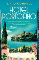 Hotel Portofino 9789024599516 O'Connell, J.P. Luitingh - Sijthoff   Reisverhalen Genua, Cinque Terre (Ligurië)