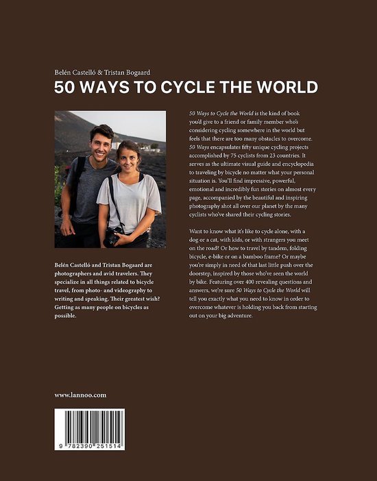 50 Ways to Cycle the World 9782390251514  Lannoo   Fietsgidsen, Meerdaagse fietsvakanties Wereld als geheel