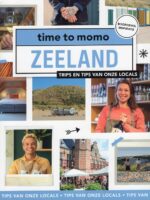 Time to Momo: Zeeland | reisgids 9789493273078  Mo'Media Time to Momo  Reisgidsen Zeeland