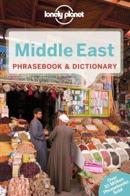 Middle East  Lonely Planet phrasebook 9781741791396  Lonely Planet Phrasebooks  Taalgidsen en Woordenboeken Midden-Oosten