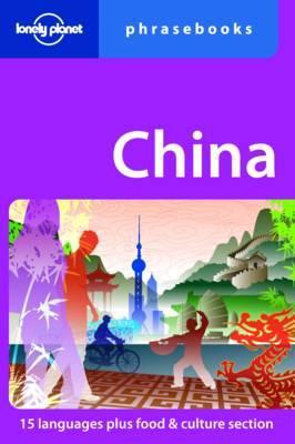 China (languages of China)  Lonely Planet phrasebook 9781741797916  Lonely Planet Phrasebooks  Taalgidsen en Woordenboeken China