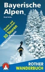 Bayerische Alpen: Winterwandern 9783763330201  Bergverlag Rother Winterwandern  Wintersport Beierse Alpen