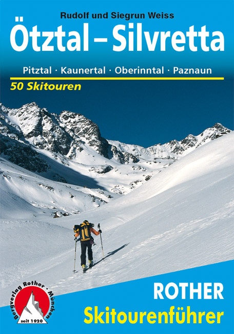 Ötztal - Silvretta 9783763359172  Bergverlag Rother Rother Skiführer  Wintersport Tirol, Vorarlberg