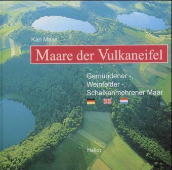 Maare der Vulkaneifel 9783933608314 Maas Helios   Fotoboeken Eifel