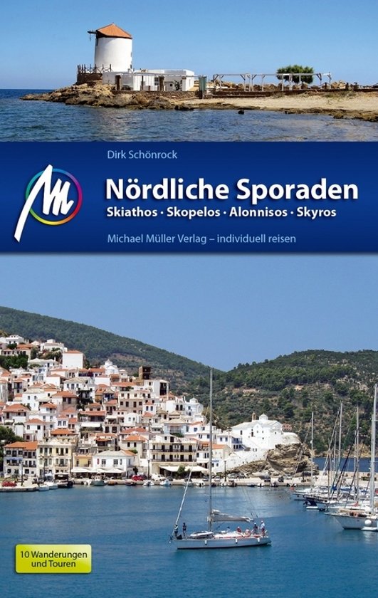 Nördliche Sporaden | reisgids noordelijke Sporaden 9783956543876 Dirk Schönrock Michael Müller Verlag   Reisgidsen Sporaden