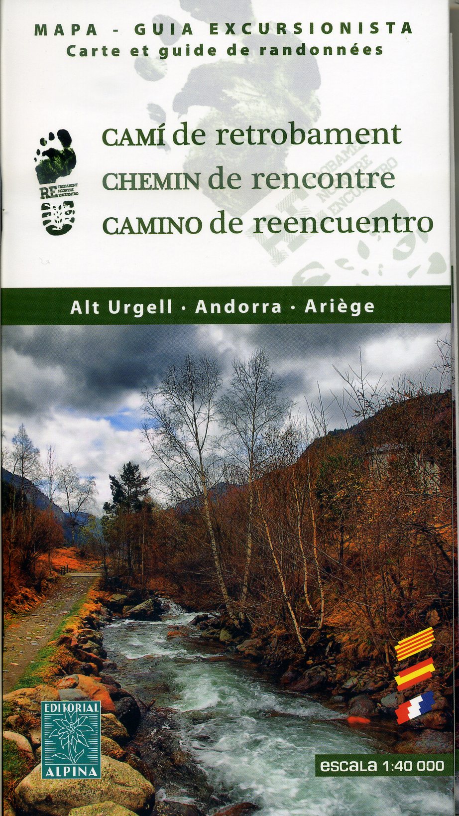 wandelkaart Camí de Retrobament, Alt Urgell, Andorra, Ariège 1:40.000 9788480905206  Editorial Alpina   Wandelkaarten Spaanse Pyreneeën
