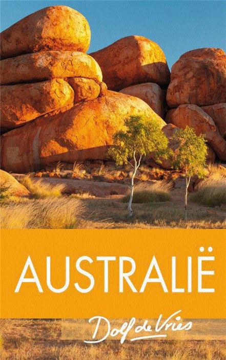 Australië | Dolf de Vries (reisverhaal) 9789000303021 Dolf de Vries Unieboek   Reisverhalen Australië