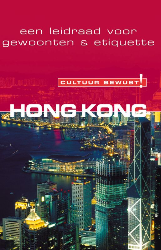 Hongkong 9789038918334  Elmar Cultuur-Bewust / Culture Smart  Landeninformatie Hongkong & ZO-China