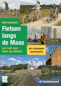 500 Kilometer fietsen langs de Maas 9789038924748 Ad Snelderwaard Elmar meerdaagse fietsroutes (NL)  Fietsgidsen, Meerdaagse fietsvakanties Nederland