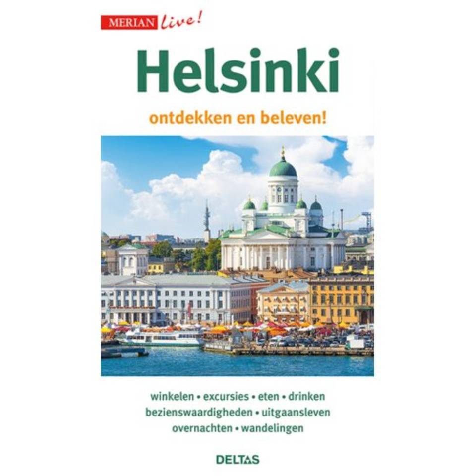 Helsinki ontdekken en beleven! 9789044753783  Deltas Merian Live reisgidsjes  Reisgidsen Helsinki