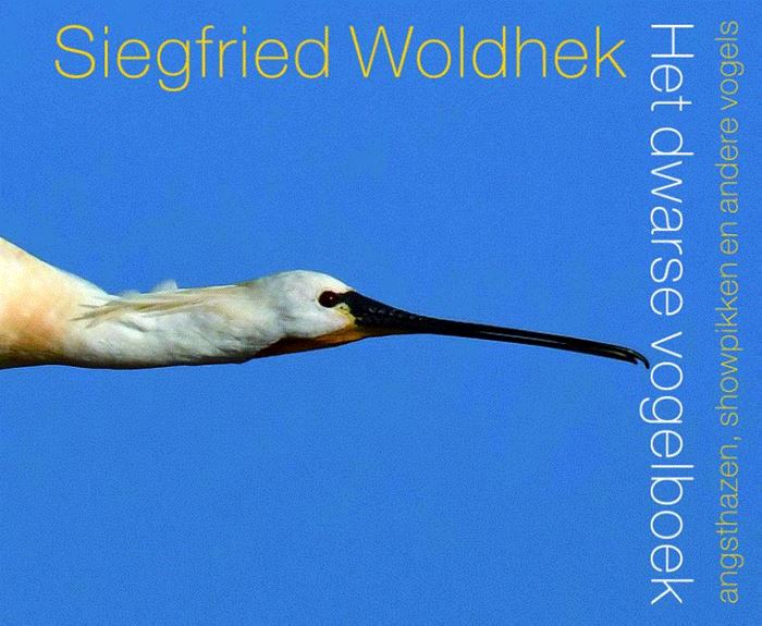 Het Dwarse Vogelboek | Siegfried Woldhek 9789057599668 Siegfried Woldhek Podium   Natuurgidsen, Vogelboeken Reisinformatie algemeen
