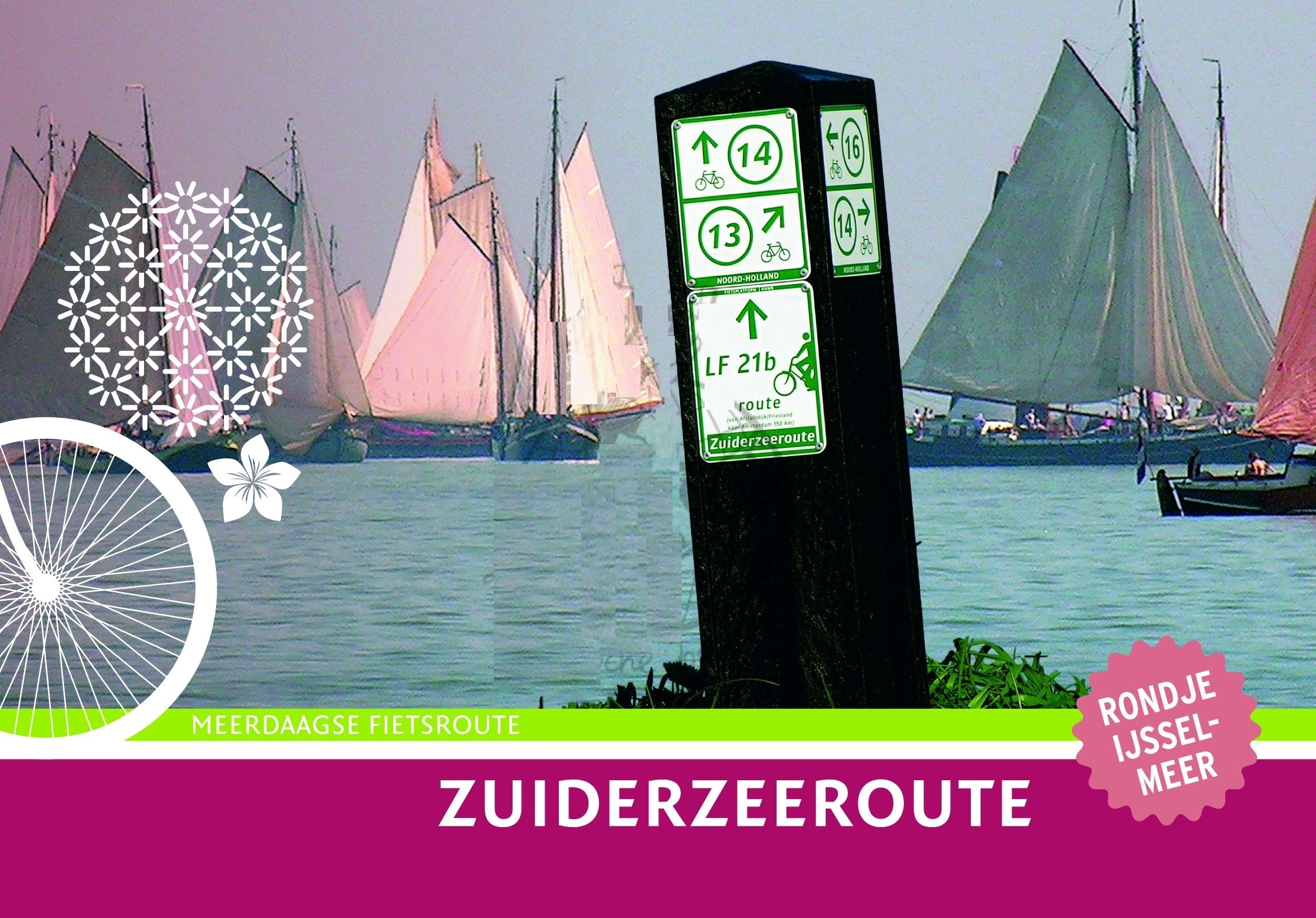 Zuiderzeeroute 9789058818898 Diederik Mönch Buijten & Schipperheijn meerdaagse fietsroutes (NL)  Fietsgidsen Nederland