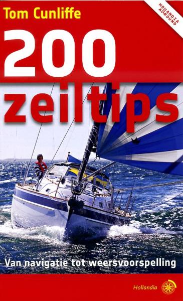 200 Zeiltips 9789064105333 Cunliffe, Tom Hollandia   Watersportboeken Reisinformatie algemeen
