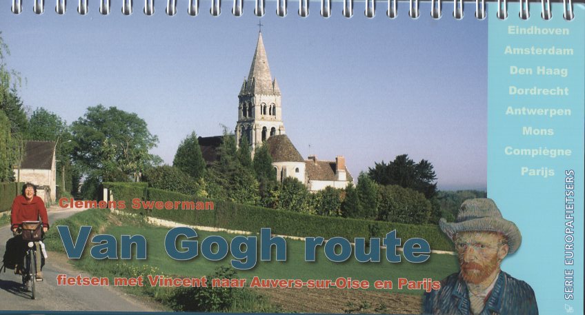 Van Gogh Route 9789064557958 Clemens Sweerman, Europafietsers Pirola Pirola fietsgidsen  Fietsgidsen, Meerdaagse fietsvakanties Europa