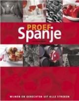 Proef Spanje 9789076218748  Miller Books   Culinaire reisgidsen, Wijnreisgidsen Spanje