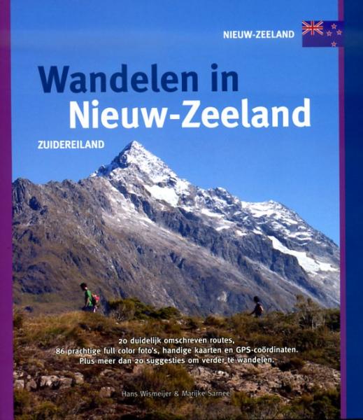 Wandelen in Nieuw-Zeeland: Zuidereiland 9789078194149 Paul van Bodengraven en Marco Barten Smaakmakers / One Day Walks   Wandelgidsen Nieuw Zeeland