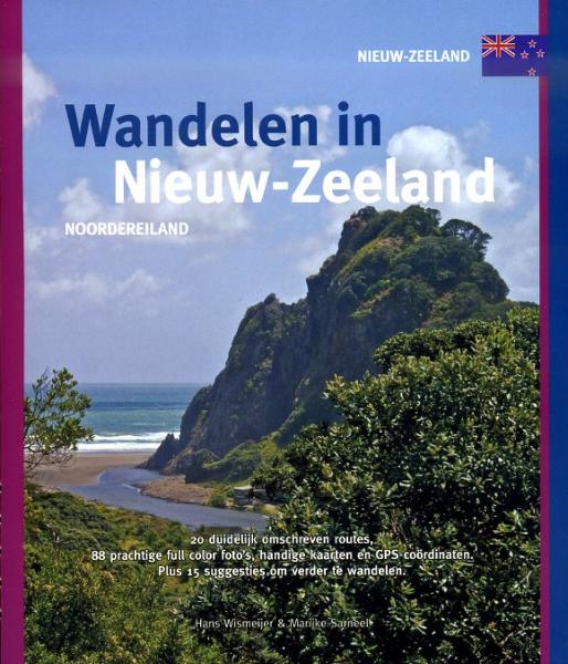 Wandelen in Nieuw-Zeeland: Noordereiland 9789078194156  Smaakmakers / One Day Walks   Wandelgidsen Nieuw Zeeland