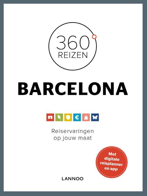 360 graden Barcelona 9789401407496  Lannoo 360° reisgidsen  Reisgidsen Barcelona