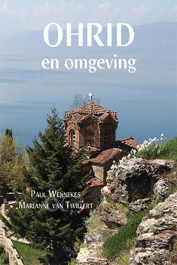 reisgids Ohrid en omgeving 9789402208207 Paul Wennekes & Marianne van Twillert Boekscout   Reisgidsen Albanië, Noord-Macedonië