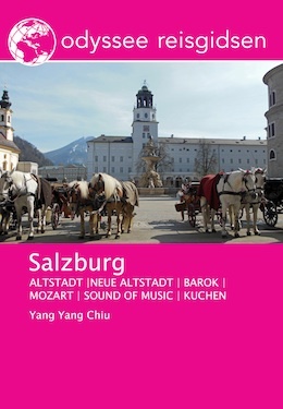 Salzburg | reisgids 9789461230270 Yang Yang Chiu Odyssee   Reisgidsen Salzburger Land & Stiermarken
