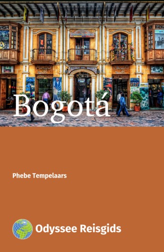 Bogotá | reisgids 9789461230447 Phebe Tempelaars Odyssee   Reisgidsen Colombia