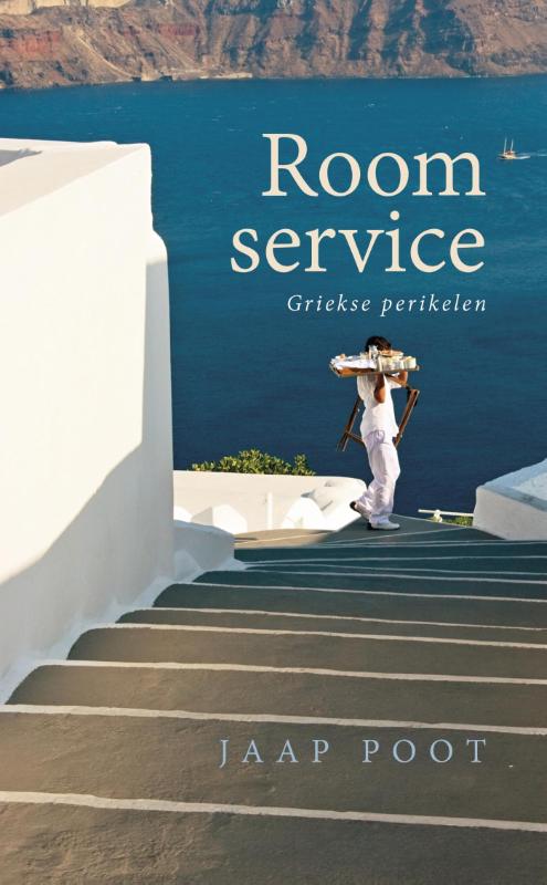 Roomservice | Jaap Poot 9789461550569 Jaap Poot B for Books   Reisverhalen Griekenland
